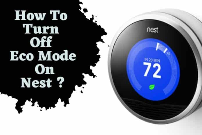 How To Turn Off Eco Mode On A Nest –