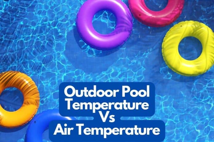 Outdoor Pool Temperature Vs Air Temperature
