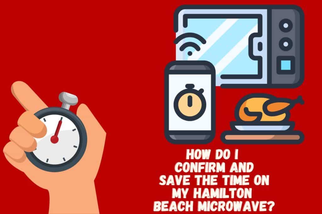 How to Set the Clock on a Hamilton Beach Microwave? Easy Steps