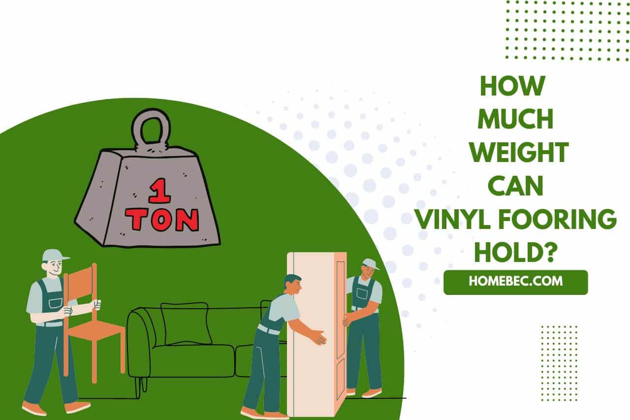 How Much Weight Can Vinyl Fooring Hold