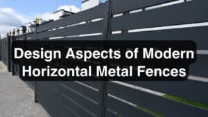 Design Aspects of Modern Horizontal Metal Fences